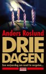 Anders Roslund - Drie dagen