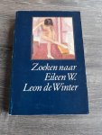 Leon de Winter, N.v.t. - Zoeken naar Eileen W.