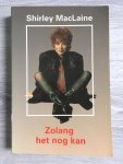 MacLaine, Shirley - Zolang het nog kan