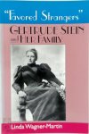 Linda Wagner-Martin - Favored Strangers Gertrude Stein and Her Family