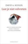 KESSLER, D. - laat je niet volvreten