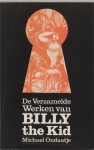 M. Ondaatje - De verzamelde werken van Billy the Kid