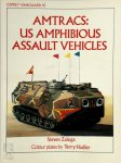 Steve Zaloga - Amtracs Us Amphibious Assault Vehicles
