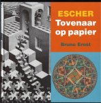 Ernst, B. - Escher tovenaar op papier
