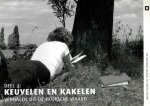 Besteman, Erik (e.a.) - Besteman, Erik (e.a.)-Keuvelen en kakelen; Verhalen uit de Hoeksche Waard (deel 4)