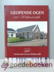 Murre (redacteur), J.M.C. - Geopende ogen over Wolphaartsdijk --- 100 jaar Gereformeerde Gemeente Wolphaartsdijk. 1912 - 2012