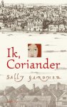 S. Gardner - Ik, Coriander