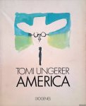 Ungerer, Tomi - America: Zeichnungen 1956-1971