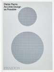 Sophie Lovell; Jonathan Ive - Dieter Rams Sophie Lovell; Jonathan Ive - Dieter Rams