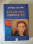 I. Carmody - Het geheime genootschap - Auteur: Isobelle Carmody