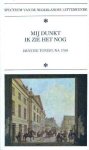 Heijden, Dr. M.C.A. van der (samenst.) - Mij dunkt ik zie het nog. Ernstig toneel na 1700