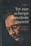Hille, H. - Hille, H.-Tot een scherpe dorsslede gesteld