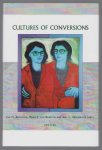 Bremmer, Jan N., Bekkum, Wout J. van, Molendijk, Arie L., International Conference Cultures of Conversion (2002 ; Groningen) - Cultures of conversions