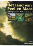 bossenbroek, phlip ( e.a. ) - het land van peel en maas natuurgebieden in zuidoost-nederland