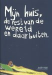 Judith Nab - Mijn huis, de rest van de wereld en daarbuiten