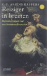 C U Ariëns Kappers Frank van Kolfschooten - Reiziger in breinen : herinneringen van een hersenonderzoeker