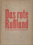 Seibert, Theodor - Das Rote Rusland. Staat, geist und alltag der Bolschewiki.