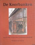 Duinen, Herman A. Van - De koorbanken van de Grote- of Onze Lieve Vrouwekerk te Dordrecht