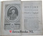 Burnet, Gilbert (1643-1715, bisschop te Salisbury) - The history of the reformation of the Church of England. : the second part, of the progress made in it till the settlement of it in the beginning of Q. Elizabeth's reign.  M dc lxxxi. [1681] M dc lxxxiii. [1683]  (Part 1 and Part 2)