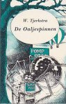 Tjerkstra, Willem - De Oaljespinnen