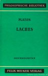 PLATO - Laches. Neu übersetzt und herausgegeben von R. Schrastetter. Griechisch-Deutsch