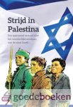 Kanis, M. - Strijd in Palestina *nieuw* --- Een spannend verhaal over het wonderlijke ontstaan van de staat Israël