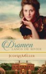 Judith Miller - Miller, Judith-Dromen langs de rivier (nieuw)