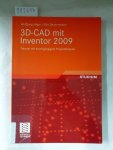 Häger, Wolfgang und Dirk Bauermeister: - 3D-CAD mit Inventor 2009: Tutorial mit durchgängigem Projektbeispiel :