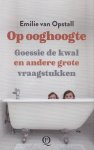 Opstall, Emilie van - Op ooghoogte. Goessie de kwal en andere grote vraagstukken