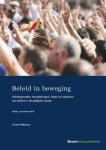 Victor Bekkers 107101 - Beleid in beweging Achtergronden, benaderingen, fasen en aspecten van beleid in de publieke sector