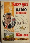 Duin Frank van, ill. Stempels P - De Gulden Serie Harry Wils radio omroeper reporter