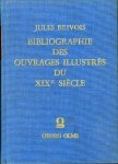 BRIVOIS, Jules - Bibliographie des ouvrages illustrés du XIXe siècle.