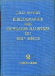 BRIVOIS, Jules - Bibliographie des ouvrages illustrés du XIXe siècle.