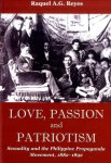 Raquel A. G. Reyes - Love, Passion and Patriotism