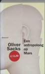 Sacks , Oliver . [ isbn 9789029071635 ] - Een  Antropoloog  op  Mars. ( Zeven paradoxale verhalen . ) Aan de hand van zeven patiënten illustreert Oliver Sacks het aanpassingsvermogen van onze hersenen bij uiteenlopende neurologische afwijkingen. Zo schrijft hij onder meer over een chirurg -