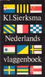 Sierksma, Kl. - Nederlands vlaggenboek. Vlaggen van Nederland, provincies en gemeenten