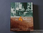 Jean-François Lacour et André Rouy. - Au pays des 4 vallées. L'album [Ardèche, Bourges, Fontaulière, Lignon.]