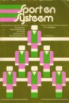 Dellen, T.J. van - Sport en systeem -De systeem-functionalistische sociologie van de sport en het sportonderwijs Dellen, T.J. van - Sport en systeem -De systeem-functionalistische sociologie van de sport en het sportonderwijs