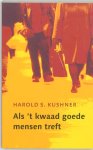 H.S. Kushner - Als 't kwaad goede mensen treft