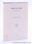 Braw, Christian. - Bücher im Staube. Die Theologie Johann Arndts in ihrem Verhältnis zur Mystik.