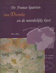 Versfelt, H.J. & M. Schroor - De Franse kaarten van Drenthe en de Noordelijke kust / 1811-1813