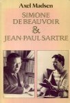 Axel Madsen - Simone  de Beauvoir & Jean-Paul Sartre.