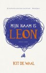 Kit de Waal - Mijn naam is Leon