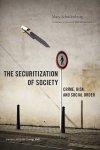 Marc Schuilenburg - The Securitization of Society Marc Schuilenburg - The Securitization of Society