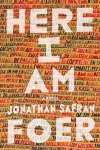 Foer, Jonathan Safran - Here I Am