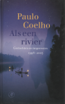 Coelho, Paulo - Als een rivier / gedachten en impressies 1998-2005