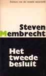 Membrecht, Steven - Het tweede besluit (verslag van een vertwijfelde)