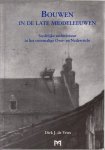 Vries, Dirk J. de - Bouwen in de late middeleeuwen. Stedelijke architectuur in het voormalige Over- en Nedersticht.