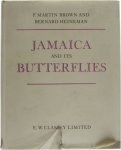 F. Martin Brown Bernard Heineman - Jamaica and its butterflies