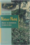 Henk van Halm - Natuur nabij : dieren- en planteleven in stad en dorp